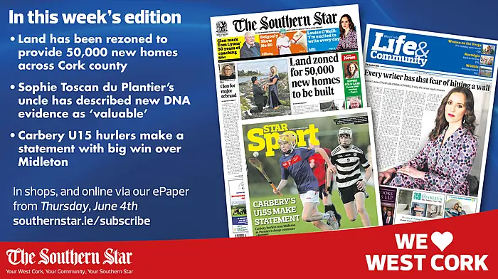 THE SOUTHERN STAR IS IN STORES NOW: Land has been rezoned to provide 50,000 new homes across Cork county; Sophie Toscan du Plantier's uncle has described new DNA evidence as 'valuable'; Carbery U15 hurlers make a statement with big win over Midleton Image