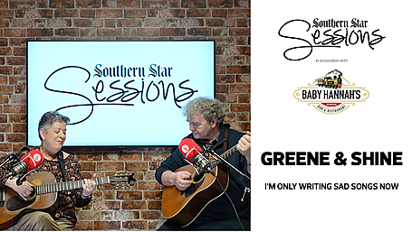 WATCH: Greene & Shine - I'm Only Writing Sad Songs Now | Southern Star Sessions Image