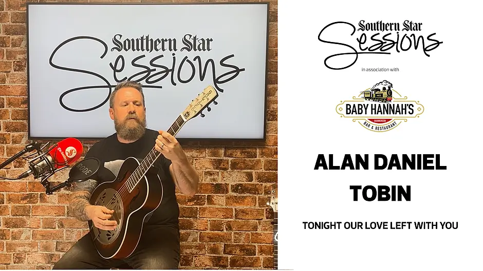 WATCH: Alan Daniel Tobin - Tonight Our Love Left With You | Southern Star Sessions Image