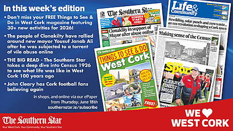 THE SOUTHERN STAR IS IN STORES NOW: FREE Things to See & Do in West Cork magazine; People of Clon have rallied around new mayor Yousuf Janab Ali ; John Cleary has Cork football fans believing again Image
