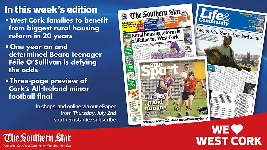THE SOUTHERN STAR IS IN STORES NOW: Biggest rural housing reform in 20 years; One year on for Féile O'Sullivan; Three-page preview of Cork's All-Ireland minor football final Image
