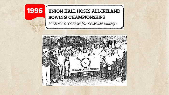 ON THIS DAY IN 1995: Union Hall hosts All-Ireland Rowing Championships Image