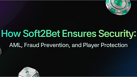 How Soft2Bet Ensures Security: AML, Fraud Prevention, and Player Protection Image