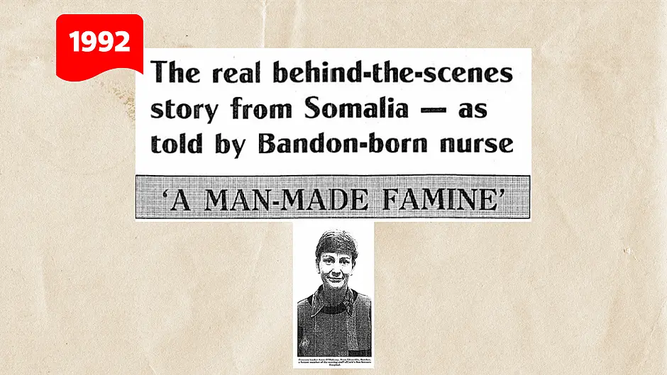 ON THIS DAY IN 1992: The real behind-the-scenes story from Somalia — as told by Bandon-born nurse Image