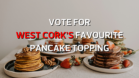 Vote for West Cork's favourite pancake topping Image