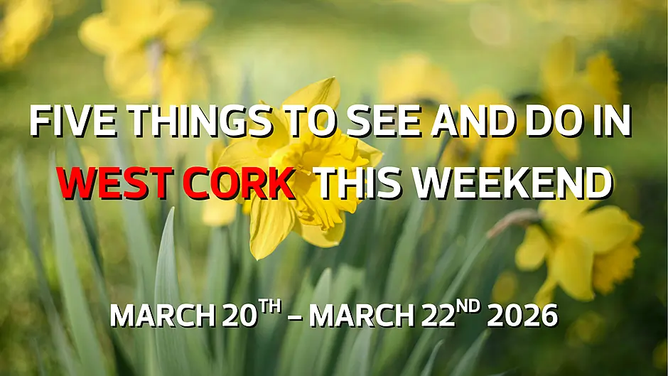 Five things to see and do in West Cork this weekend Image