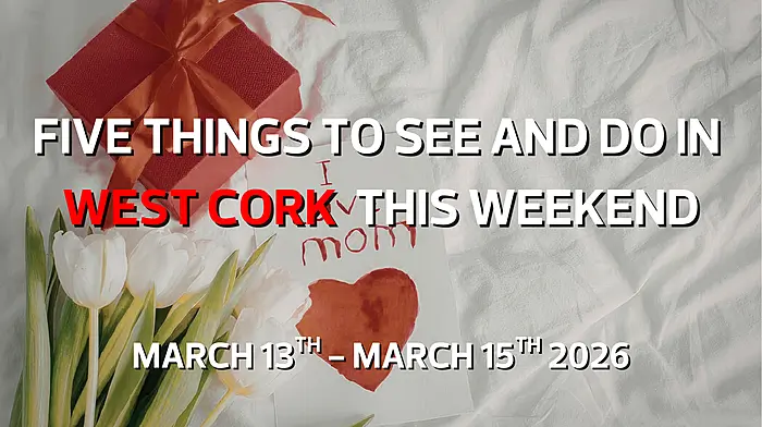 Five things to see and do in West Cork this weekend Image