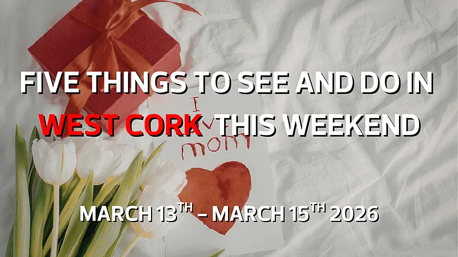 Five things to see and do in West Cork this weekend Image