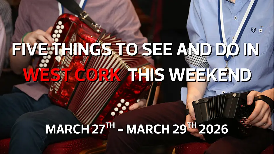 Five things to see and do in West Cork this weekend Image