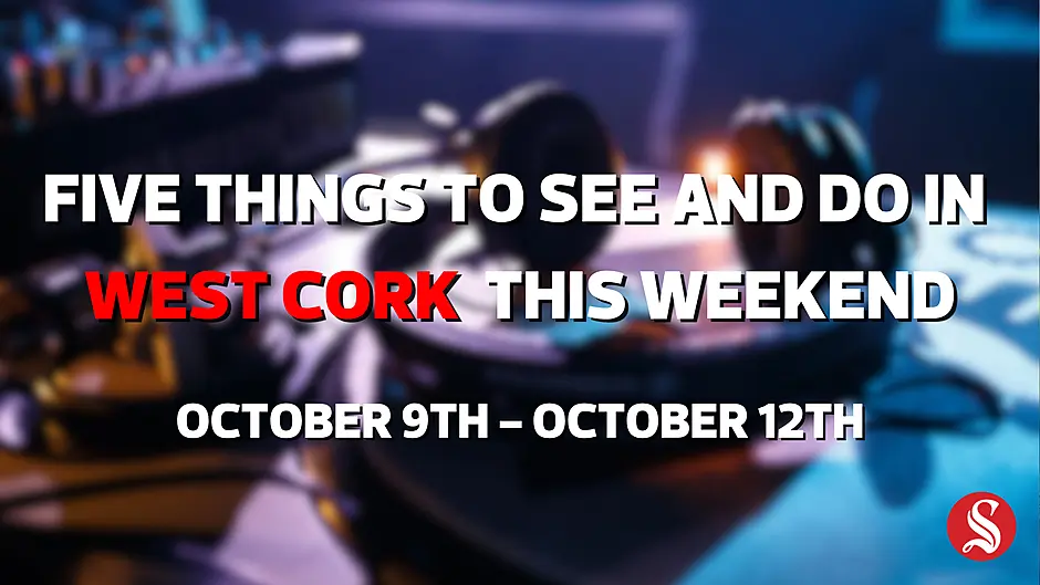 Five things to see and do in West Cork this weekend Image