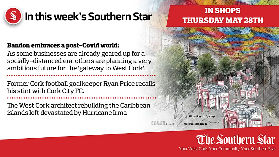 In this week's Southern Star: Bandon embraces a post-Covid world; Former Cork football goalkeeper Ryan Price recalls his stint with Cork City FC; The West Cork architect rebuilding the Caribbean islands left devastated by Hurricane Irma Image