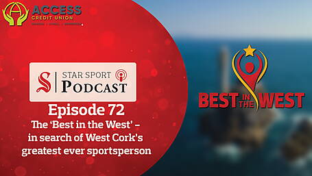 PODCAST: Best in the West - In search of West Cork's greatest ever sports person Image