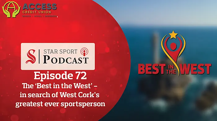 PODCAST: Best in the West - In search of West Cork's greatest ever sports person Image