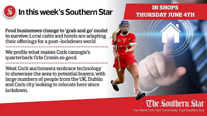 In this week's Southern Star: Food businesses change to ‘grab and go’ model to survive; We profile what makes Cork camogie's quarterback Orla Cronin so good; West Cork auctioneers embrace technology Image
