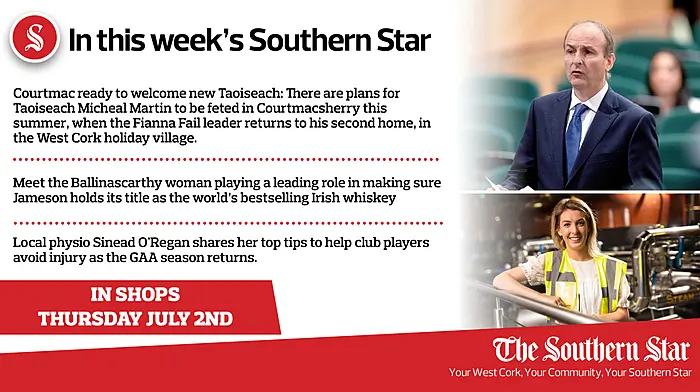 In this week's Southern Star: Courtmac ready to welcome new Taoiseach; Local physio Sinead O'Regan shares her top tips to help club players avoid injury as the GAA season returns. Image