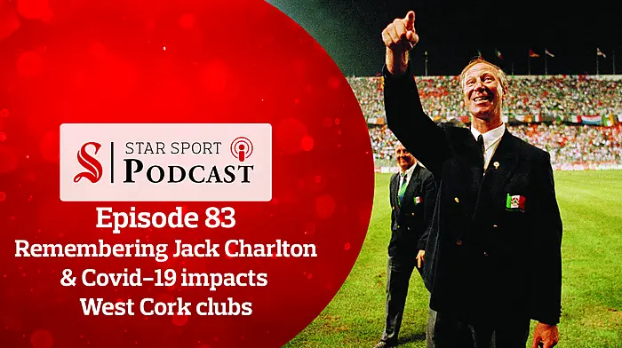 PODCAST: Remembering Jack Charlton & Covid-19 impacts West Cork clubs Image