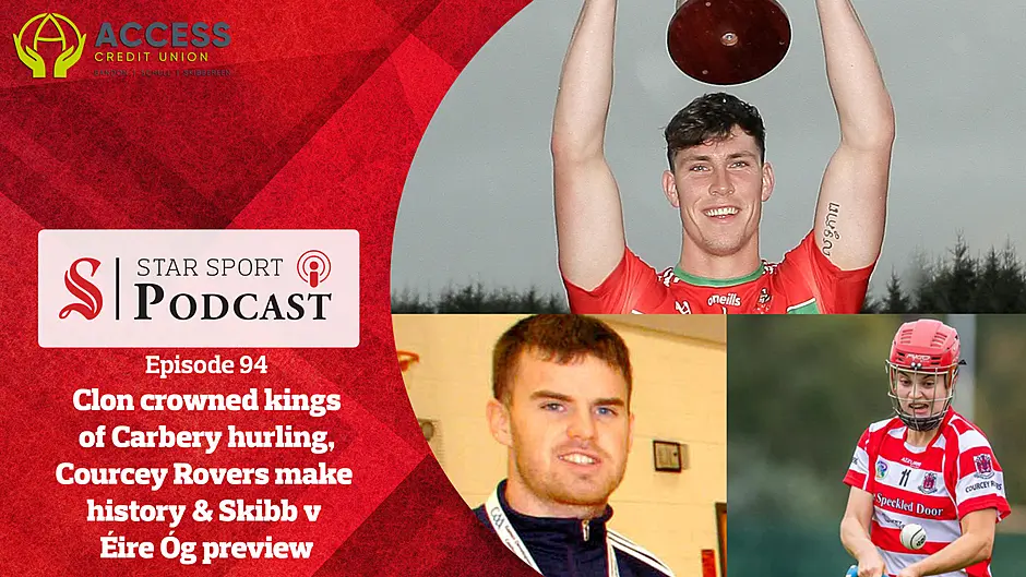 PODCAST: Clonakilty crowned kings of Carbery hurling, Courcey Rovers make history with camogie success & Skibbereen v  Éire Óg preview Image