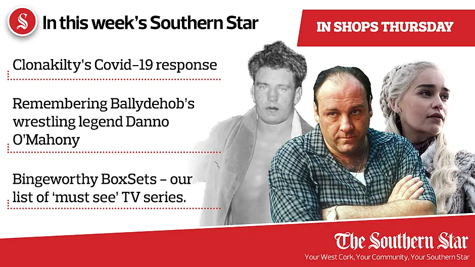 In this week's Southern Star: Clonakilty's Covid-19 response, remembering Ballydehob's wrestling legend Danno O'Mahony PLUS Bingeworthy BoxSets - our list of 'must see' TV series Image