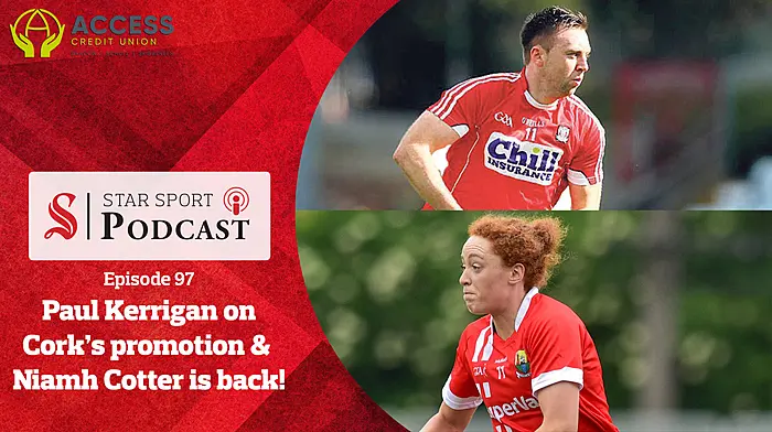PODCAST: Paul Kerrigan on Cork's promotion and Niamh Cotter is back Image