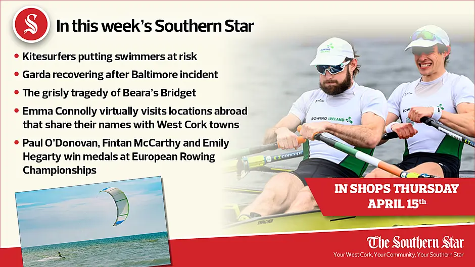 In this week's Southern Star: Kitesurfers putting swimmers at risk; Garda recovering after Baltimore incident; The grisly tragedy of Beara's Bridget; Three Skibb rowers win medals at Euro Champs Image