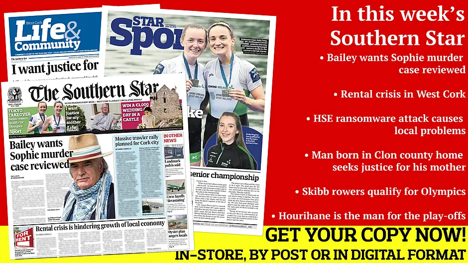 Bailey wants Sophie murder case reviewed; HSE ransomware attack causes local problems; Oyster farm causes headaches; Shortage of quality and affordable rental housing; Skibb rowers qualify for Olympics; Man born in Clon county home seeks justice for his mother Image