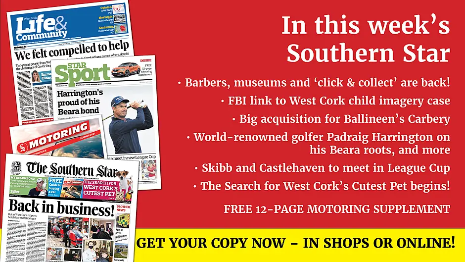 Barbers, museums and 'click & collect' are back, FBI links to West Cork child imagery case, golfer Padraig Harrington on his West Cork roots, the search for West Cork's Cutest Pet begins, FREE 12-page Motoring supplement Image