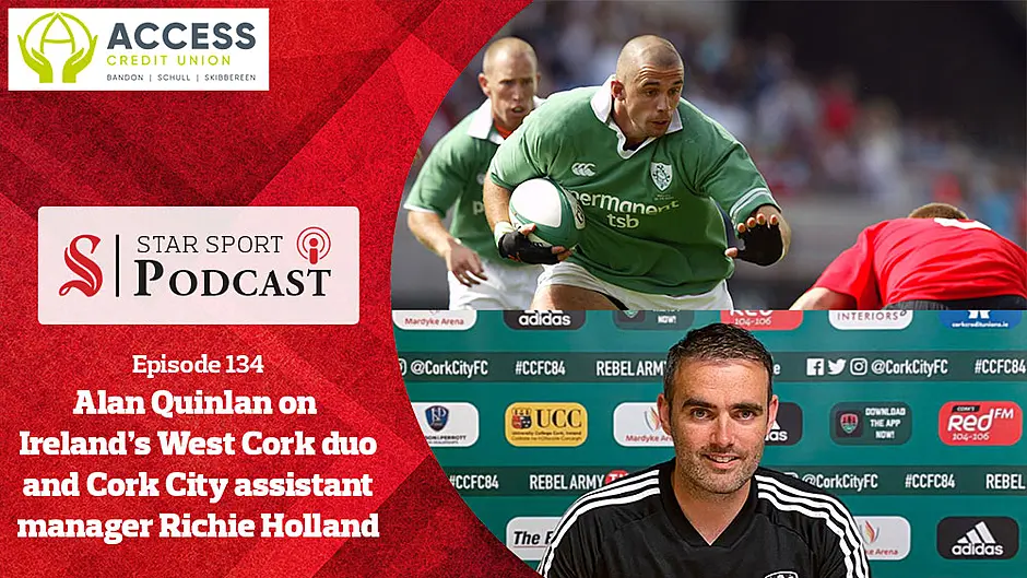 PODCAST: Alan Quinlan on Gavin Coombes & Fineen Wycherley's Ireland prospects and Cork City's new assistant manager Richie Holland Image