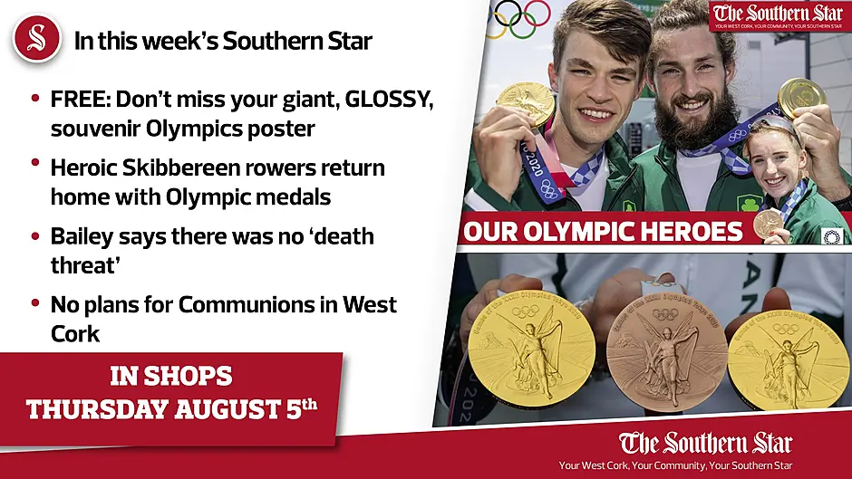 In this week's Southern Star: FREE souvenir GLOSSY Olympics poster, Heroic Skibbereen rowers return & Ian Bailey says there was no 'death threat'   Image