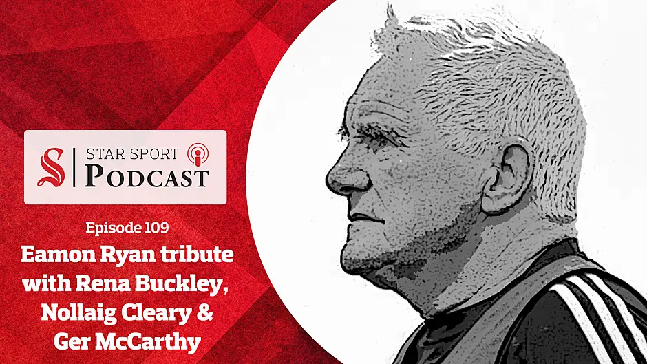 PODCAST: Eamonn Ryan tribute with Rena Buckley, Nollaig Cleary and Ger McCarthy Image