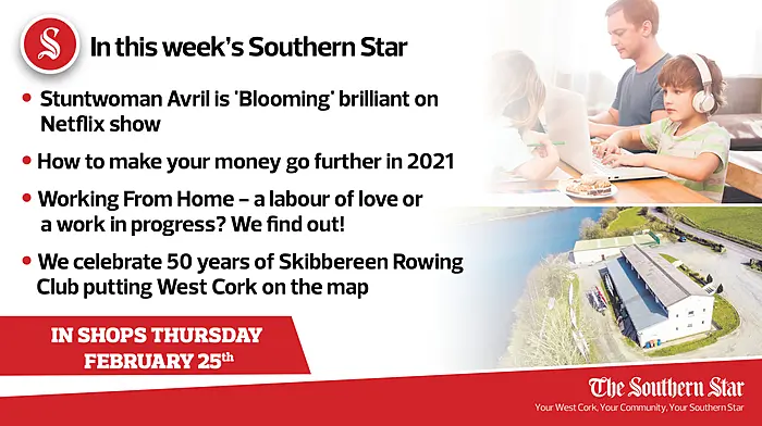 In this week's Southern Star: Stuntwoman Avril is 'Blooming' brilliant on Netflix show; 50 years of Skibbereen Rowing Club; FREE Guide to Making Your Money go Further in 2021 Image