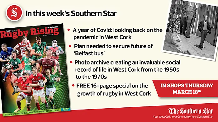 In this week's Southern Star: A year of Covid, Plan needed for future of 'Belfast bus', FREE 16-page special on the growth of rugby in West Cork Image