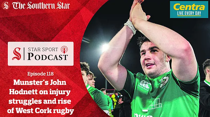 PODCAST: Munster's John Hodnett on injury struggles and rise of West Cork rugby Image