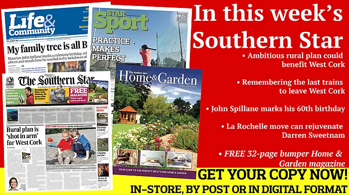 FREE 32-page bumper Home & Garden magazine; Ambitious rural plan could benefit West Cork; Cork's most-borrowed lockdown library books revealed; 60 years on from the West Cork Railway; Move from Munster to La Rochelle can rejuvenate Darren Sweetnam; John Spillane marks his 60th; Image