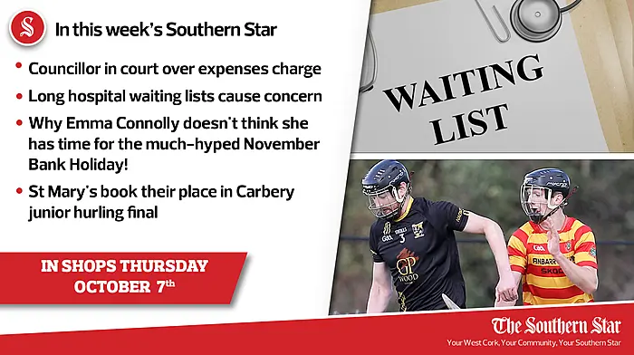 In this week's Southern Star: Councillor in court over expenses charge, long hospital waiting lists cause concern & why Emma Connolly doesn't think she has time for the much-hyped November Bank Holiday! Image