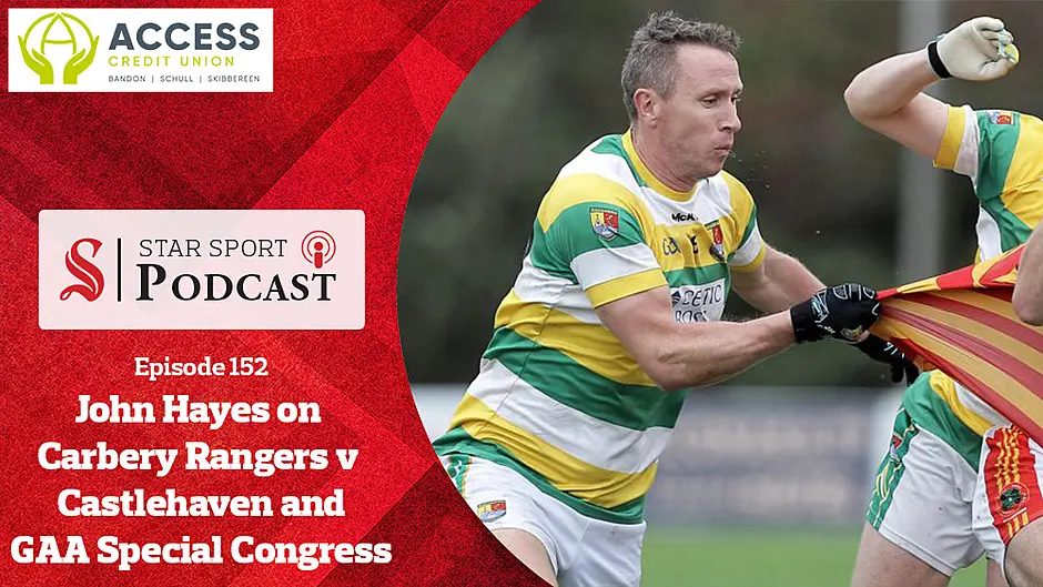 PODCAST: John Hayes on Carbery Rangers v Castlehaven, life as a Cork selector and GAA Special Congress proposals Image