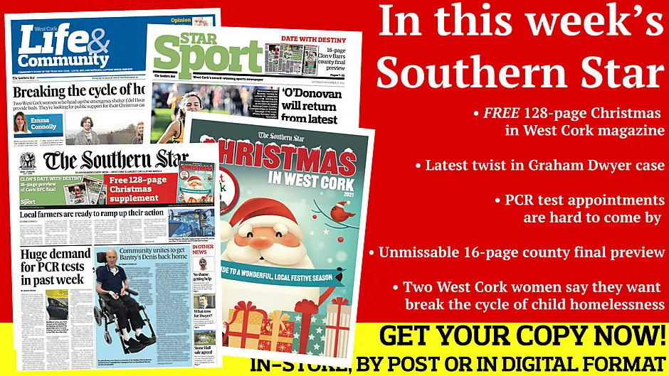 FREE 128-page Christmas in West Cork magazine; Latest twist in Graham Dwyer case; Two West Cork women say they want break the cycle of child homelessness; Unmissable 16-page preview of Clonakilty v St Finbarr's in Cork Premier SFC final Image