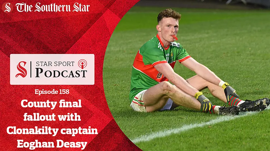 PODCAST: County final fallout with Clonakilty captain Eoghan Deasy Image