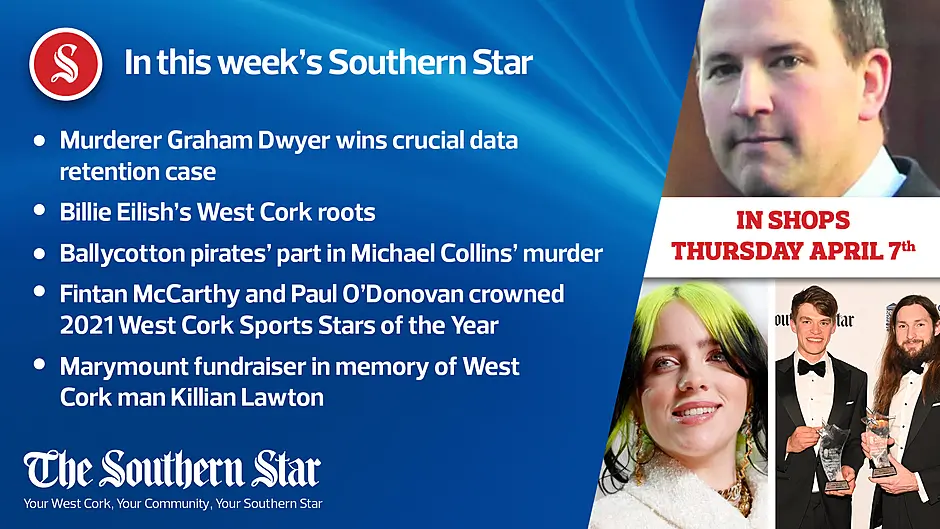 In this week's Southern Star: Murderer Graham Dwyer wins crucial data retention case, Billie Eilish's West Cork roots and Ballycotton pirates' part in Michael Collins' murder Image