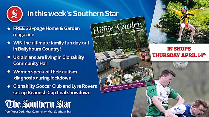 In this week's Southern Star: FREE 32-page Home & Garden magazine, WIN the ultimate family fun day out in Ballyhoura Country & women speak of their autism diagnosis during lockdown Image