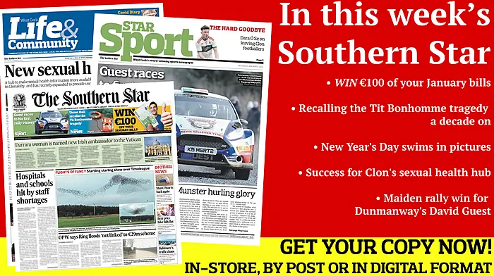 Win €100 off your January bills; Recalling the Tit Bonhomme tragedy; New Year's Day swims in pictures; Baltimore a victim of its own success; Maiden rally win for Dunmanway's David Guest; Success for Clon's sexual health hub Image