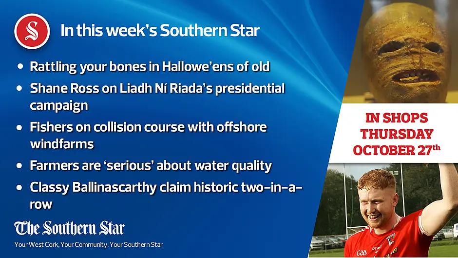 In this week's Southern Star: Rattling your bones in Hallowe'ens of old, Fishers on collision course with offshore windfarms, Farmers are 'serious' about water quality Image