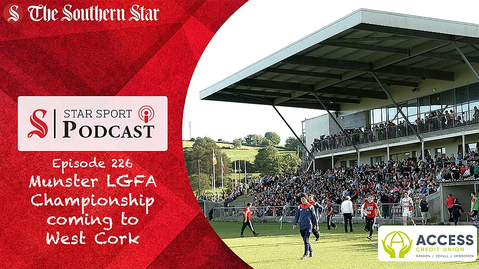 PODCAST: Munster LGFA Championship comes to West Cork & the GAAGO controversy Image