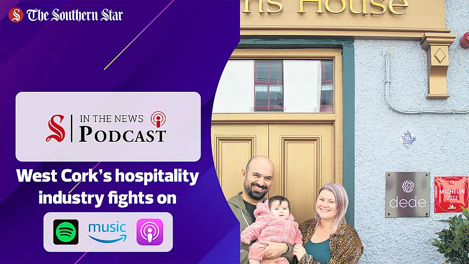 PODCAST: West Cork's hospitality industry fights on Image