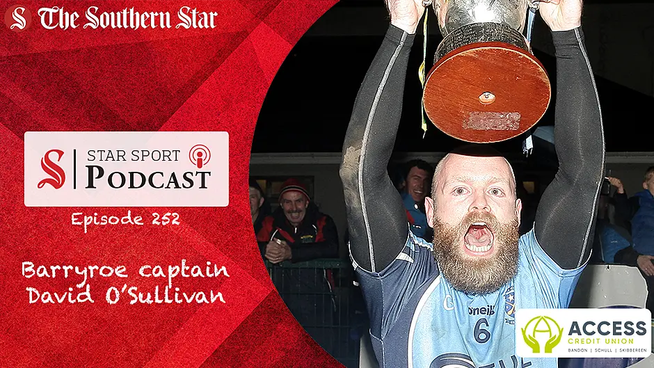 PODCAST: Barryroe captain Dave O'Sullivan on historic Carbery JAFC win; Newcestown v Dohenys preview Image