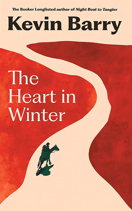 The-Heart-in-Winter--Kevin-Barry