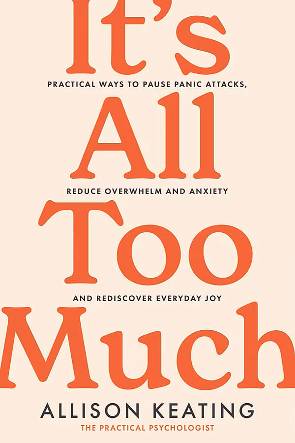 Allison-Keating It's All Too Much