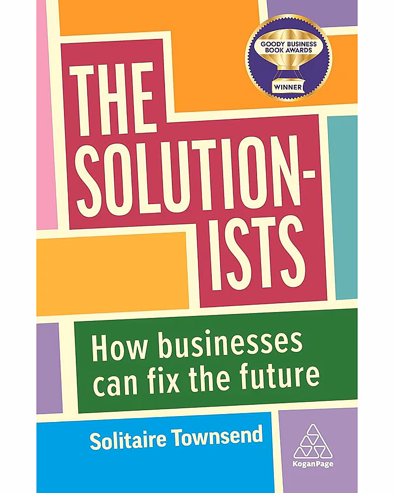 The Solutionists - How Businesses Can Fix the Future