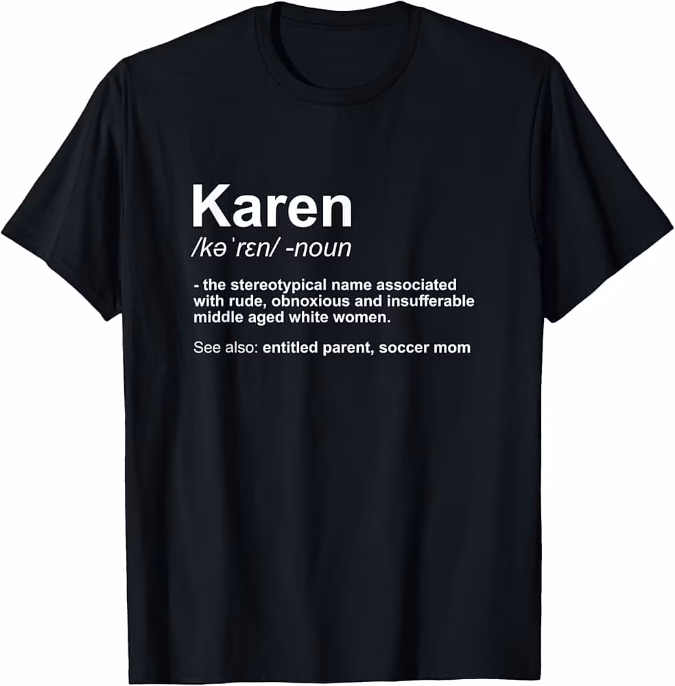 Entitled Karen Meme Designs