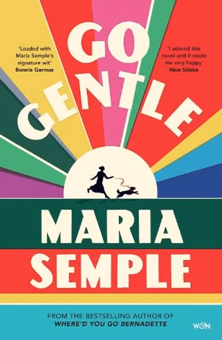 GO GENTLE Maria Semple