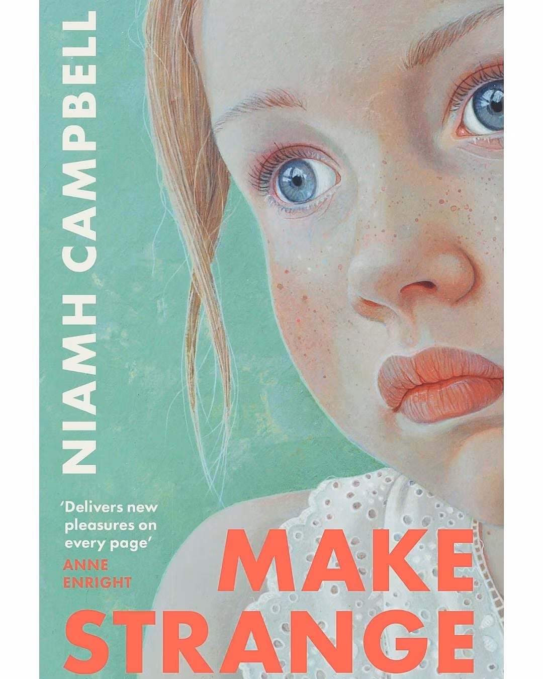 Niamh Campbell’s MAKE STRANGE
